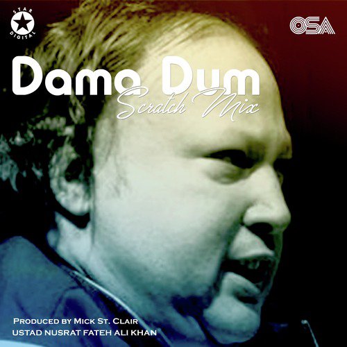 Dama Dum (Scratch Mix) - Nusrat Fateh Ali Khan, Mick St. Clair