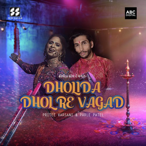 Dholida Dhol Re Vagad - Pritee Varsani amp Parle Patel