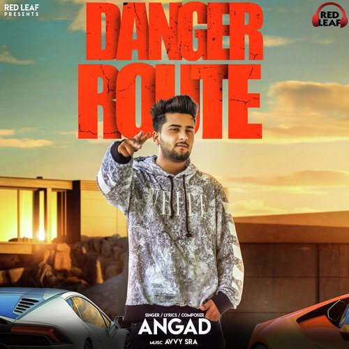 Danger Route - Angad