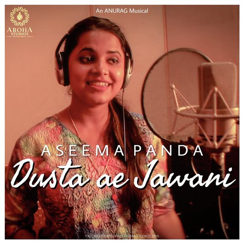 Dusta Ae Jawani - Aseema Panda, Anurag Patnaik amp Kapileshwar