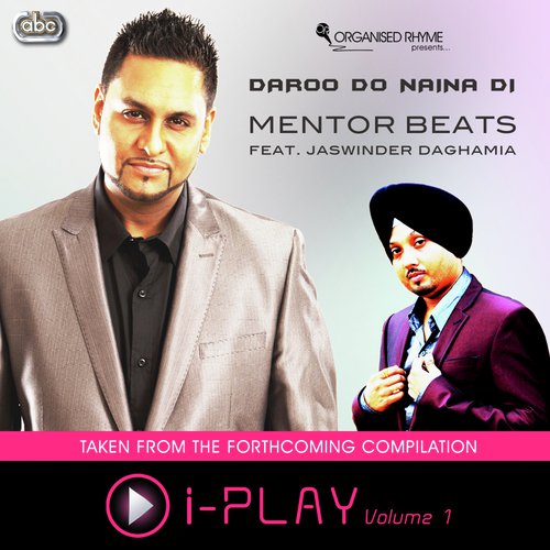 Daroo Do Naina Di (Instrumental) - Mentor Beats, Jaswinder Daghamia