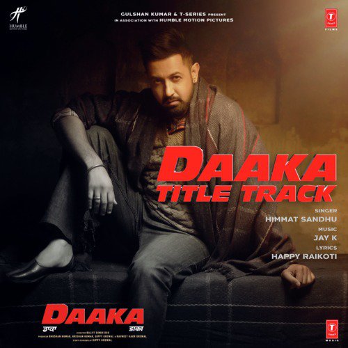 Daaka Title Track (From Daaka) - Jay K (Jassi Katyal), Himmat Sandhu