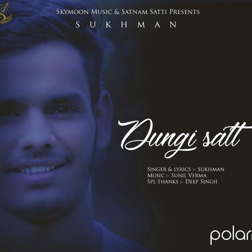 Dungi Satt - Sukhman