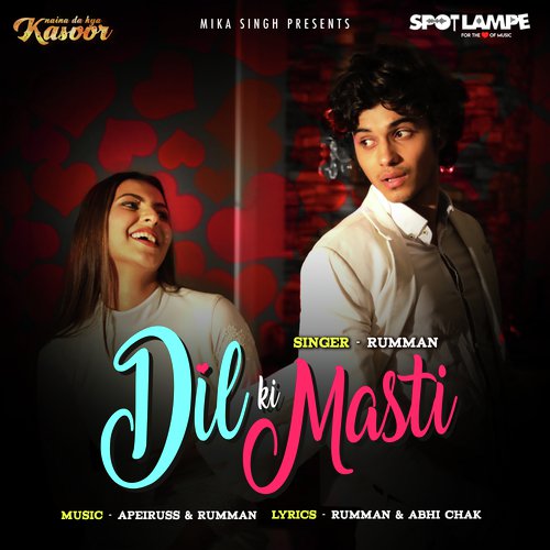 Dil Ki Masti - Apeiruss, Rumman