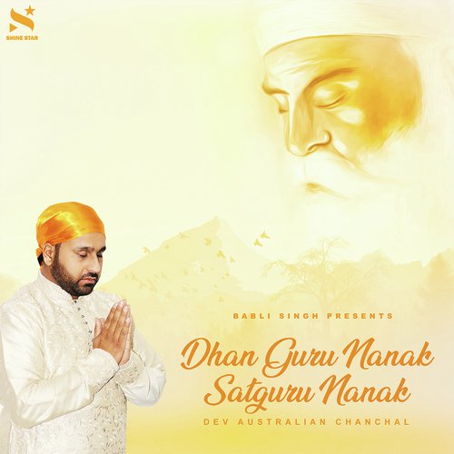 Dhan Guru Nanak Satguru Nanak - Dev Australian Chanchal