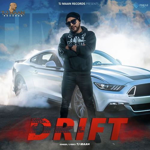 Drift - TJ Maan