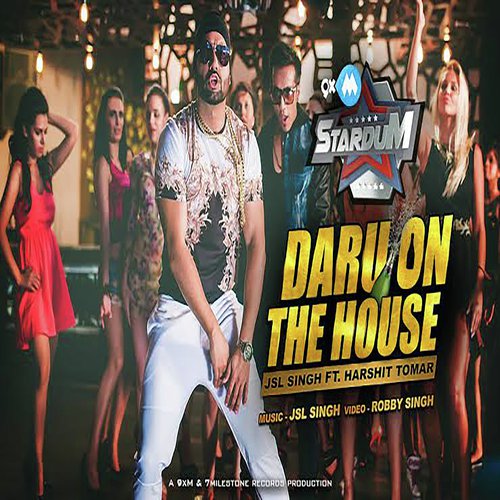 Daru on the House - JSL Singh, Harshit Tomar