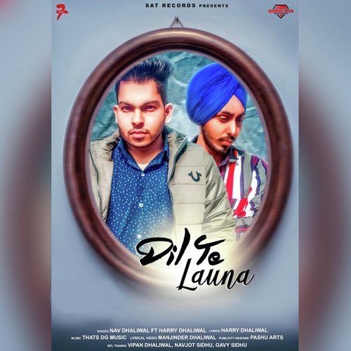 Dil Te Lona - Nav Dhaliwal amp Harry Dhaliwal