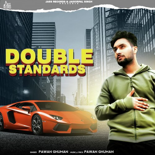 Double Standards - Pawan Ghuman