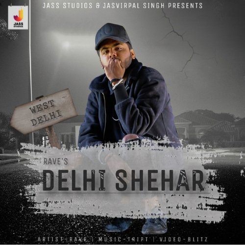 Delhi Shehar - Rave