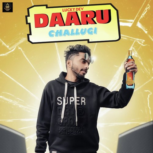 Daaru Challugi - Lucky Dev