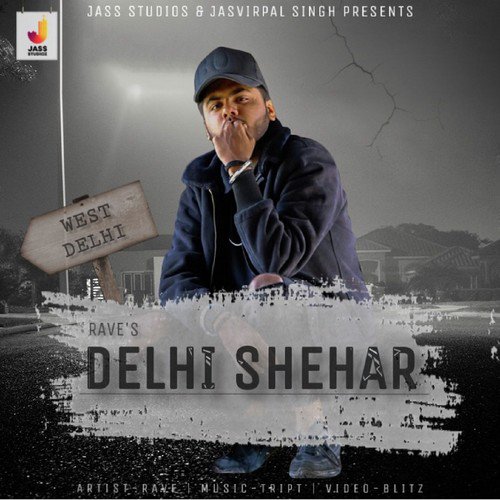 Delhi Shehar - Rave