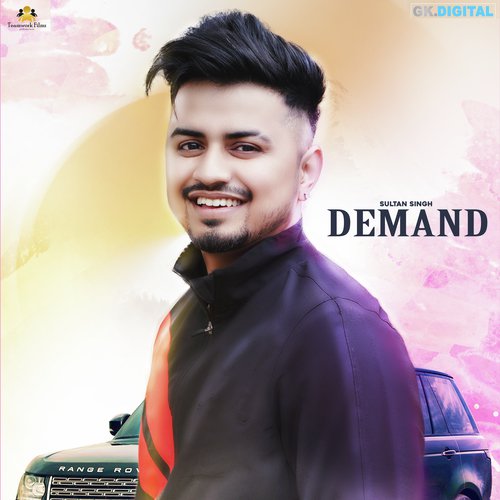 Demand - Sultan Singh