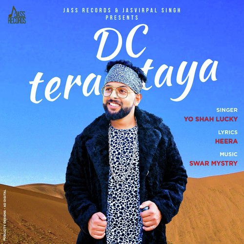Dc Tera Taya - YO Shah Lucky