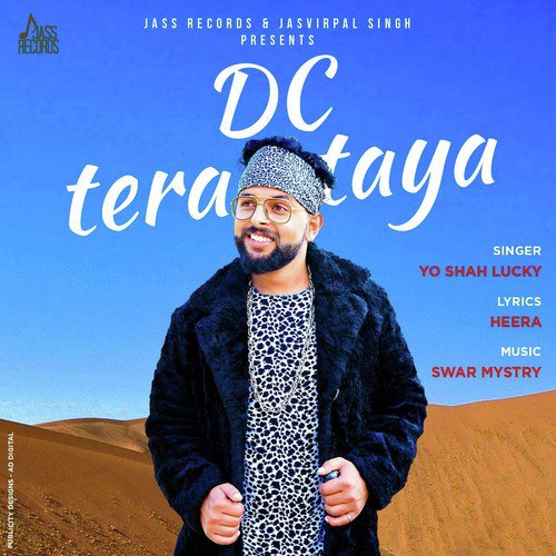 Dc Tera Taya - YO Shah Lucky