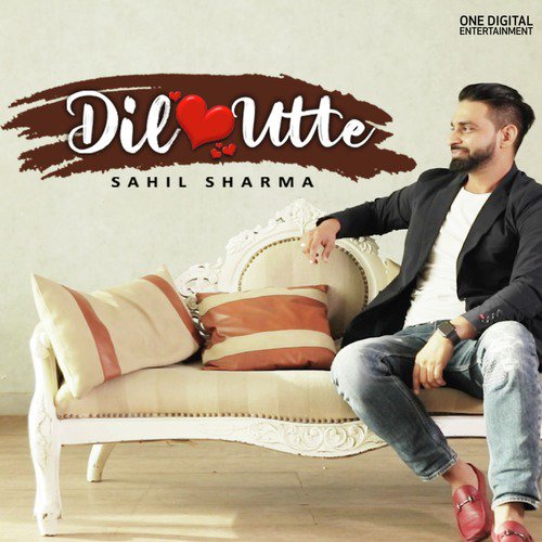 Dil Utte - Sahil Sharma