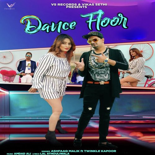 Dance Floor - Afshaaq Malik, Twinkle Kapoor