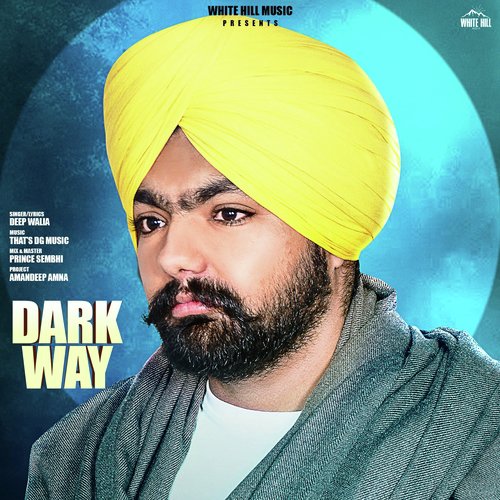 Dark Way - Deep Walia