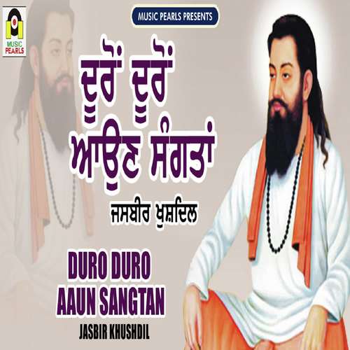 Duro Duro Aaun Sangtan - Jasbir Khushdil