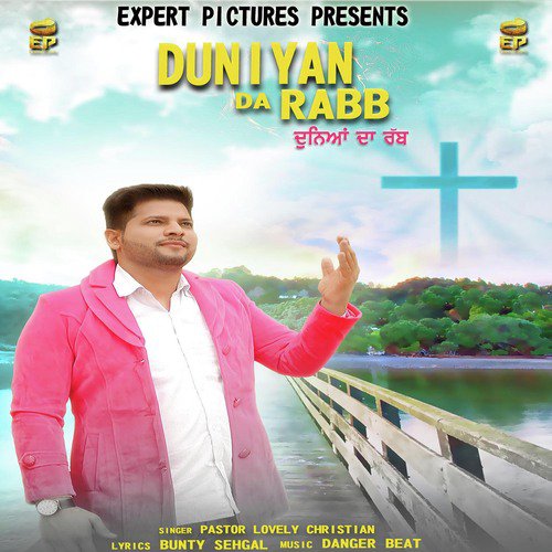 Duniyan Da Rabb - Pastor Lovely Christian