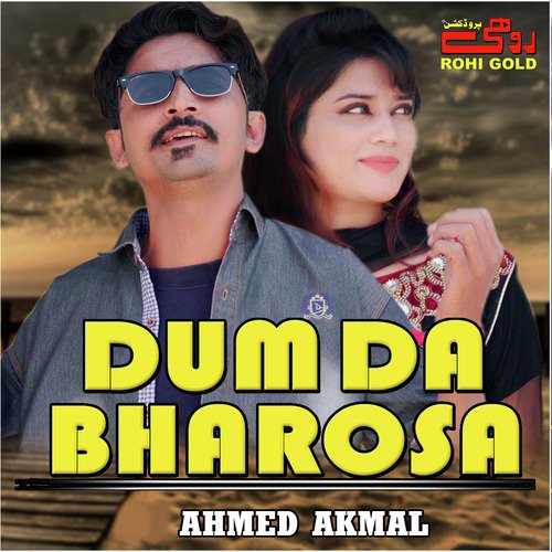 Dum Da Bharosa - Ahmed Akmal