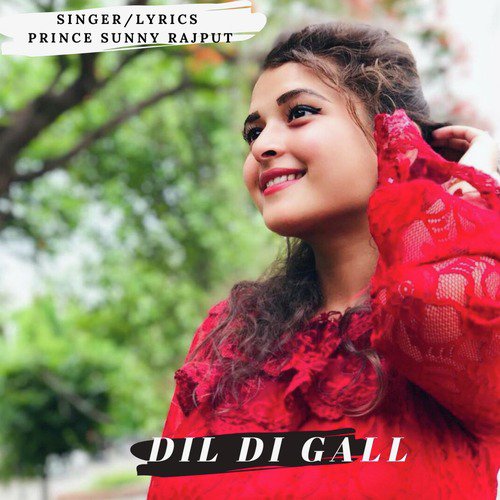 Dil Di Gall - Prince Sunny Rajput