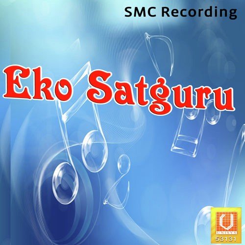 Eko Satguru Jagta - Bhai Sukhwinder Singh Ji
