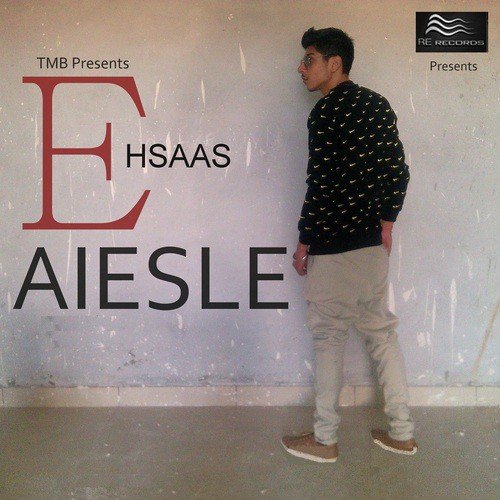 Ehsaas - Aiesle