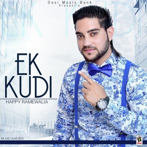 Ek Kudi - Happy Ramewalia