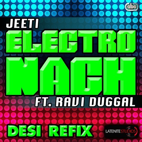 Electro Nach (Desi Refix) - Jeeti