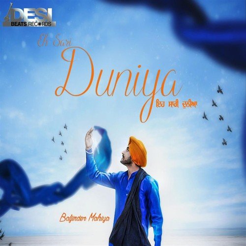 Eh Sari Duniya - Baljinder Mahiya
