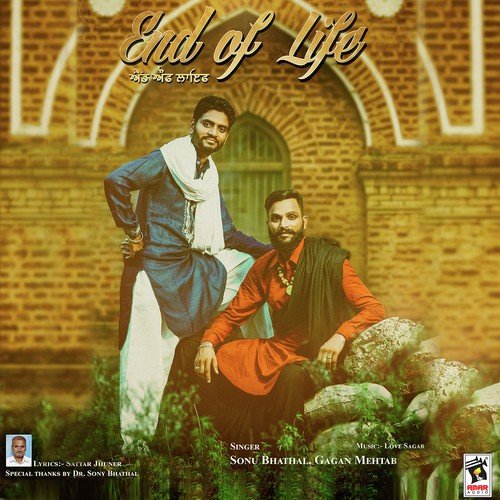 End Of Life - Gagan Mehtab, Sonu Bhathal