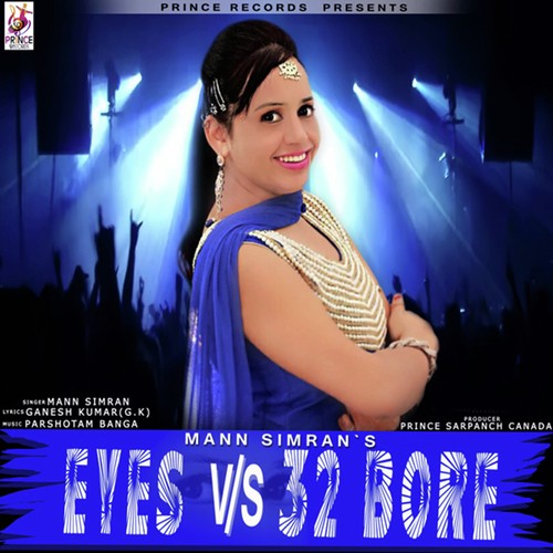 Eyes VS 32 Bore - Mann Simran, Mann Simran
