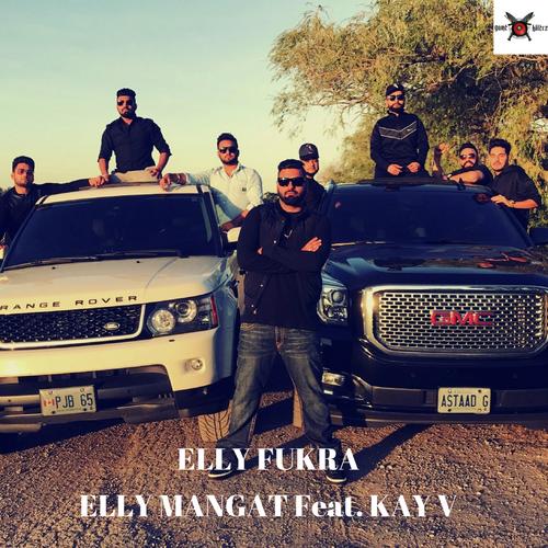 Elly Fukra (feat. Kay V) - Elly Mangat