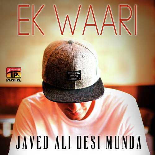 Ek Waari - Javed Ali Desi Munda