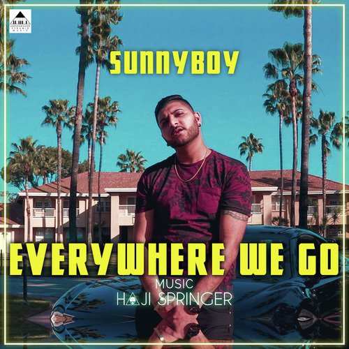 Everywhere We Go - Sunnyboy