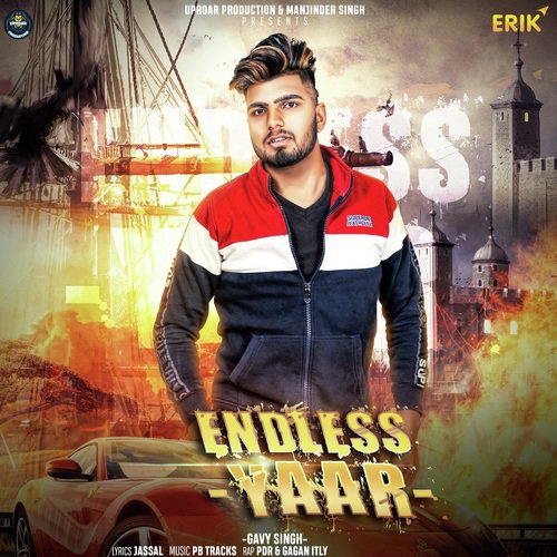 Endless Yaar - Gavy Singh, PDR, Gagan Itly