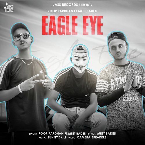 Eagle Eye - Roop Pardhan, Meet Badeli