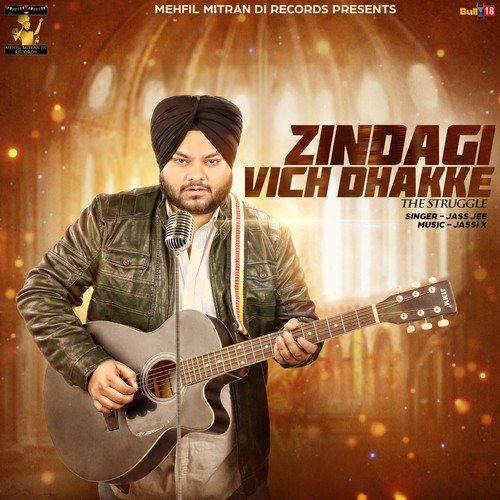 Zindagi Vich Dhakke - Jassi X