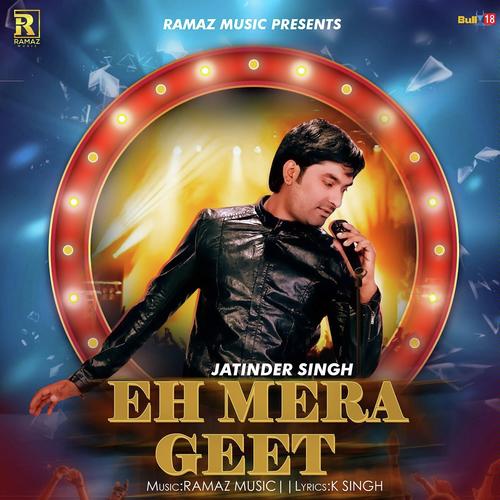 Eh Mera Geet - Jatinder Singh