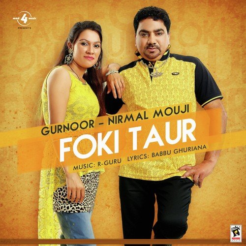 Foki Taur - Nirmal Mouji, Gurnoor