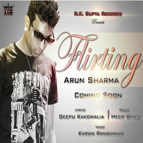Flirting - Arun Sharma