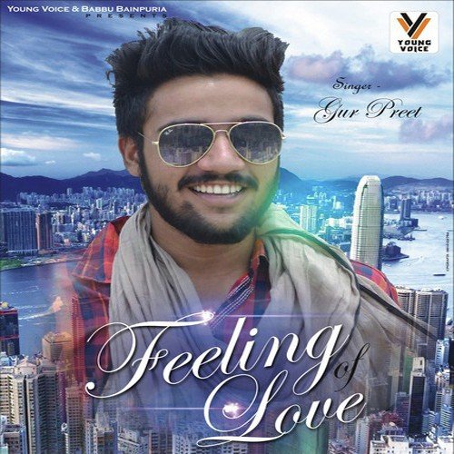 Feeling Of Love - Gur Preet