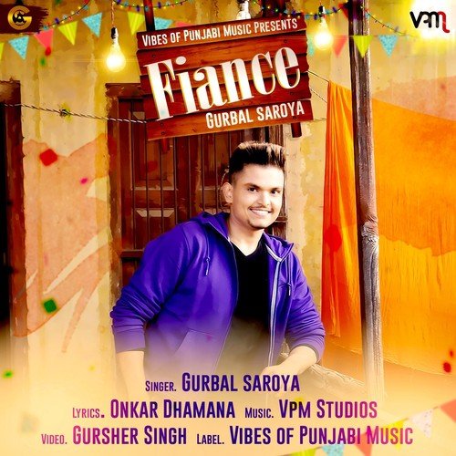 Fiance - Gurbal Saroya