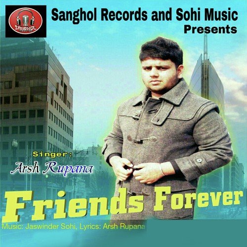 Friends Forever - Arsh Rupana