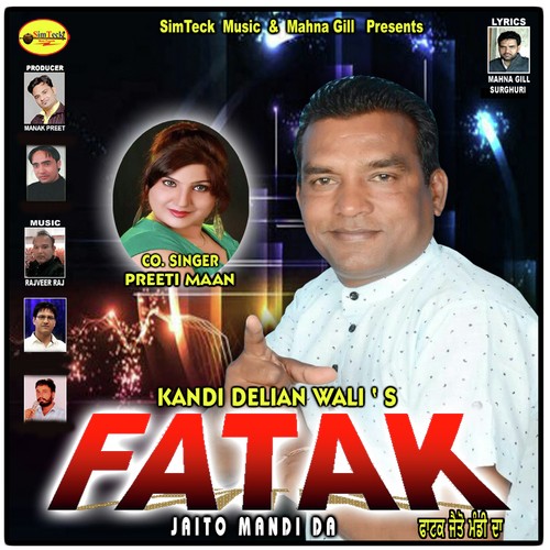 Fatak Jaito Mandi Da - Preeti Maan, Kandi Delian Wali, Preeti Maan, Kandi Delian Wali
