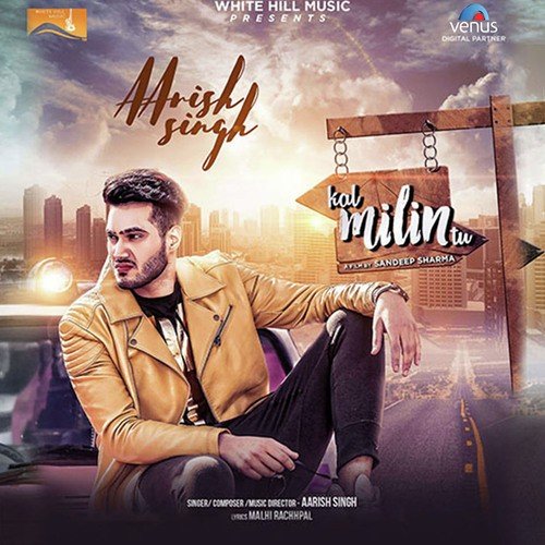 Kal Milin Tu - Aarish Singh