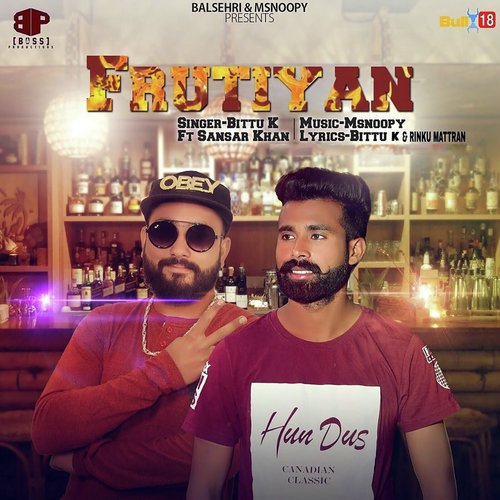 Frutiyan - Bittu K., Sansar Khan