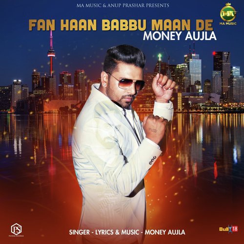 Fan Haan Babbu Maan De - Money Aujla