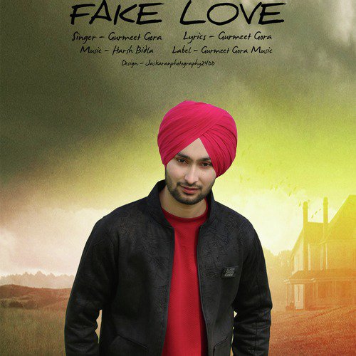 Fake Love - Gurmeet Gora